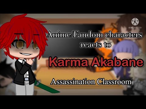 each  New Update  Anime/Fandom characters react to each other| Karma Akabane| Part 2| Gacha Club|