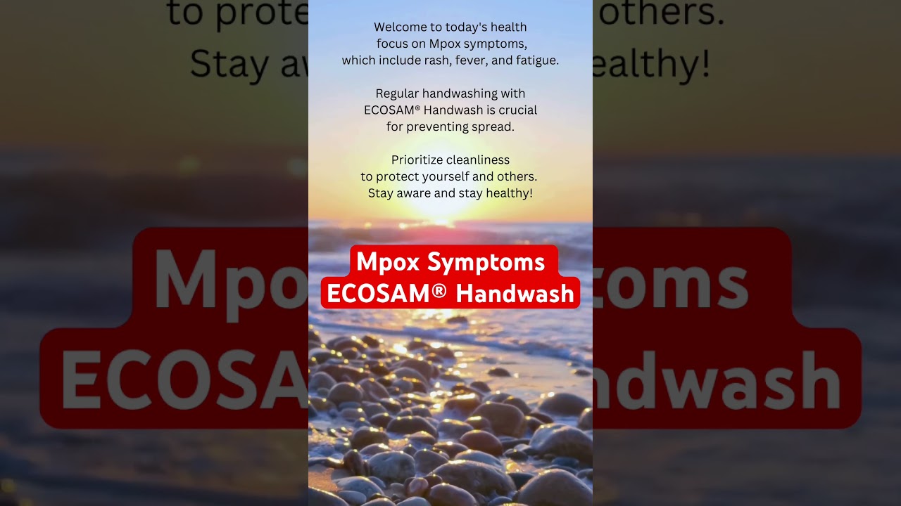 Mpox Symptoms ECOSAM® Handwash 