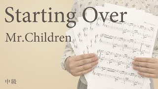 Starting Over Mr Children 電子楽譜カノン Youtube