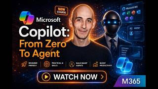 Microsoft Copilot: From Zero To Agent - full course
