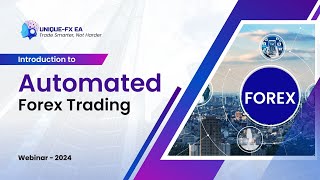 Automated Forex Trading Webinar 2024: Leverage on the Power of our AI to transform your trading game