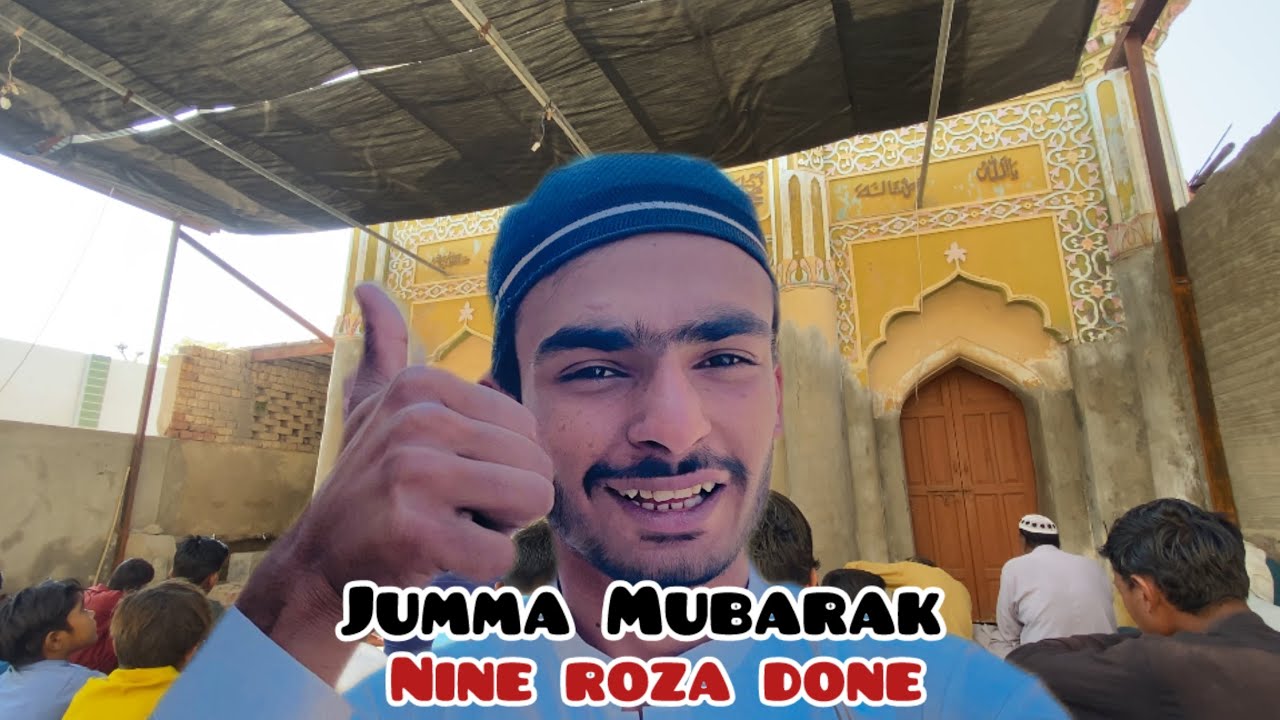 Jumma Mubarak nine 9️⃣ roza done 👍 