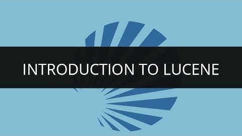 Introduction to Apache Lucene | Why Lucene | Apache Lucene Tutorial | Edureka