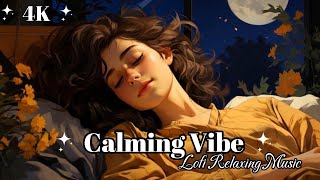 Calm Your Mind Lofi Hip Hop Mix/ Relaxing Hip Hop Music For Stress Relief/ Lofi Beats To 📚 Sleep