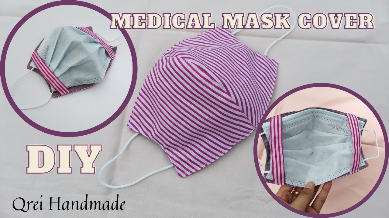How To Make Medical Face Mask Cover Cara Membuat Cover Masker Medis