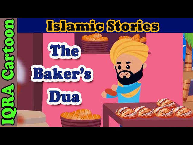The Baker's Dua - Iman Ahmad Story | Islamic Stories | Stories from the Quran | Islamic Cartoon class=