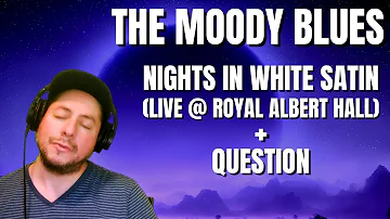 The Moody Blues Double Reaction- "Nights In White Satin" (Live @ Royal Albert Hall) & "Question"