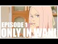 Only In Wan Episode 1