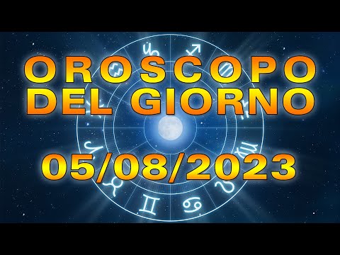 Oroscopo del Giorno Sabato 5 Agosto 2023!