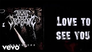 Trust in the Serpent - WORTHLESS ft. Dan Tucker