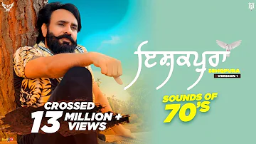 Babbu Maan : Ishqpura (Version 1) Sounds of 70's | Latest Punjabi Songs 2021