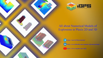 All about Numerical Models of Explosions in Plaxis 2D and Plaxis 3D