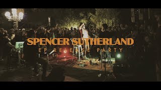 Spencer Sutherland - Debut EP Release Party