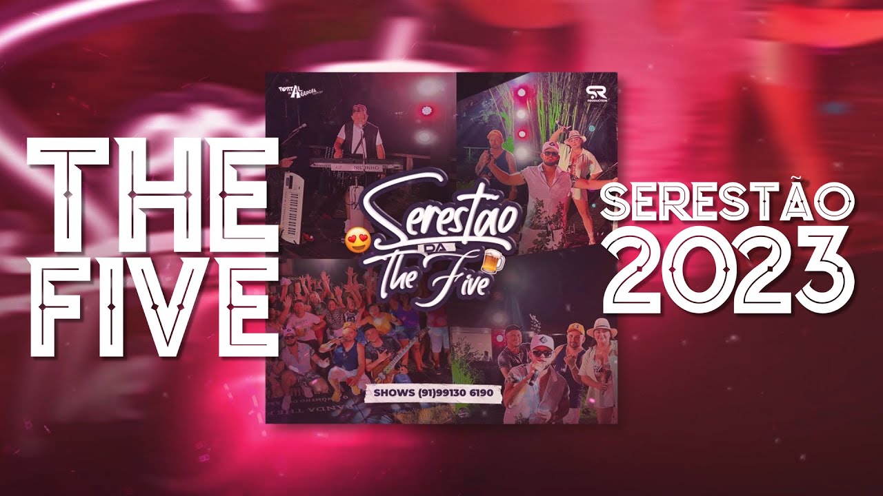 SERESTÃO DA THE FIVE 2023