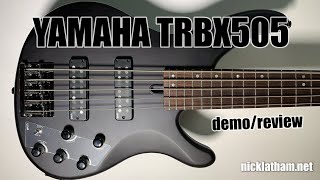 This thing packs a punch! -- Yamaha TRBX505 Demo/Review -- Nick Latham