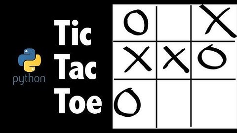 Python Tutorial #3 - Tic-Tac-Toe Game