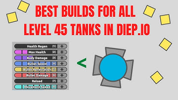Diep.io BEST Builds For ALL Level 45 Tanks
