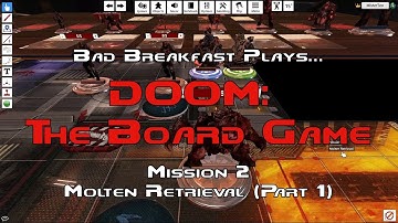 DOOM: The Board Game - Mission 2: Molten Retrieval (Part 1) | Bad Breakfast Club