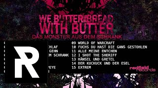WE BUTTER THE BREAD WITH BUTTER - World Of Warcraft chords