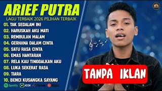Download lagu ARIEF PUTRA 2026 TERBARU | KUMPULAN LAGU MALAYSIA | TEMAN AKTIVITAS | TANPA IKLAN