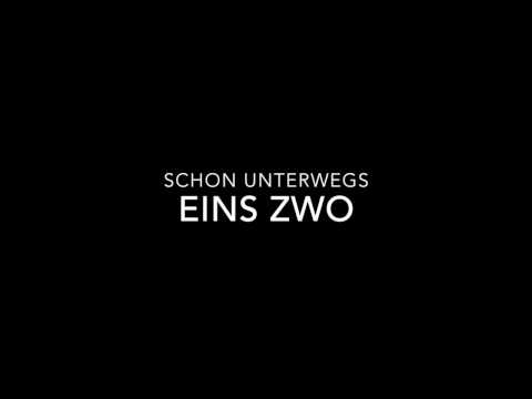 Eins Zwo - Schon unterwegs