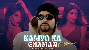 Kaliyon Ka Chaman ft. Bohemia (Remix) | Prod. By Rosh Blazze | Bollywood Classics Mashup (2025)