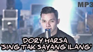 Sing tak sayang ilang - Dory Harsa - Dj slow full bass
