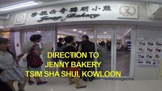 Direction on how to go jenny bakery, tsim sha tsui, kowloon