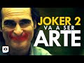 ¿Por qué JOKER 2 será MÚSICAL?