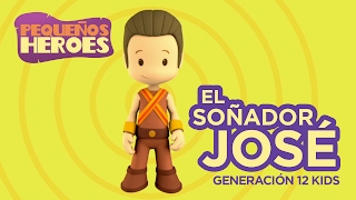 EL SOÑADOR JOSE 💭☁️- Musica Cristiana para Niños | PEQUEÑOS HEROES