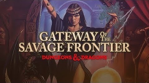Gateway to the Savage Frontier Part 1: Yartar