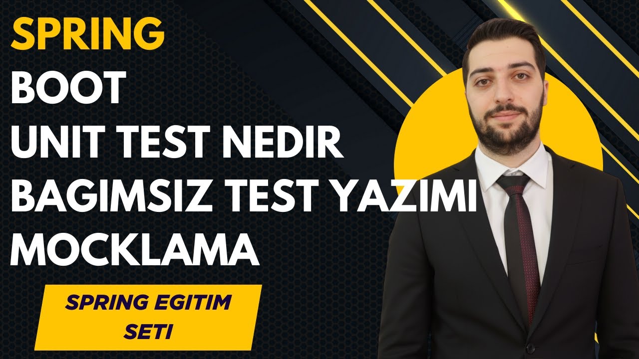 316-Spring Boot Test| Unit Test Nedir –Bağımsız -Test Yazımı - Mocklama ...