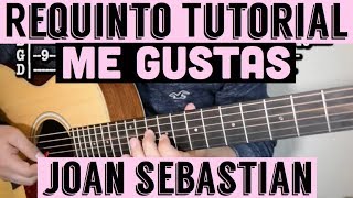 Video thumbnail of "Me Gustas - Requinto / Intro Tutorial de Guitarra ( Joan Sebastian ) TABS"
