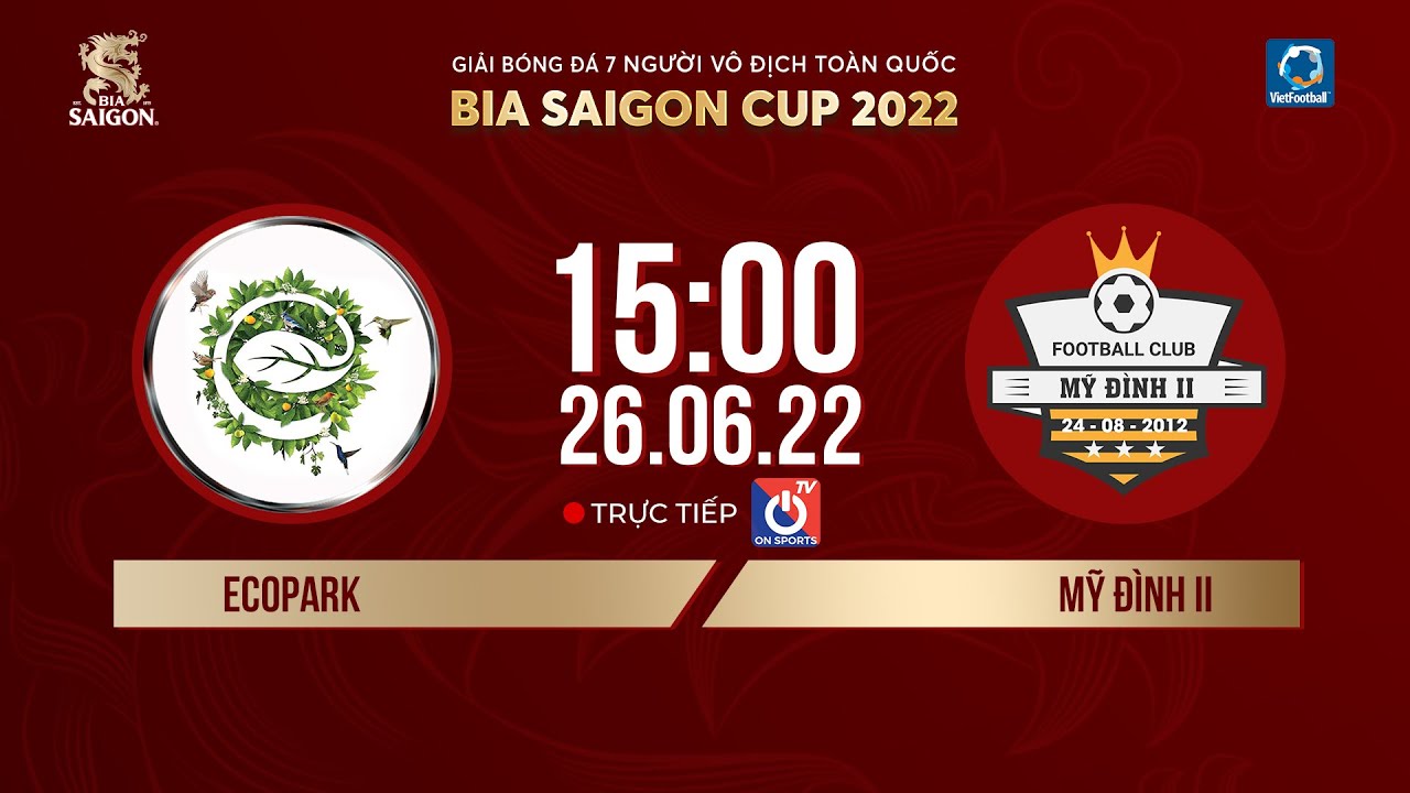 🔴Trực tiếp: ECOPARK – MỸ ĐÌNH II l GIẢI BÓNG ĐÁ 7 NGƯỜI VÔ ĐỊCH TOÀN QUỐC BIA SAIGON CUP