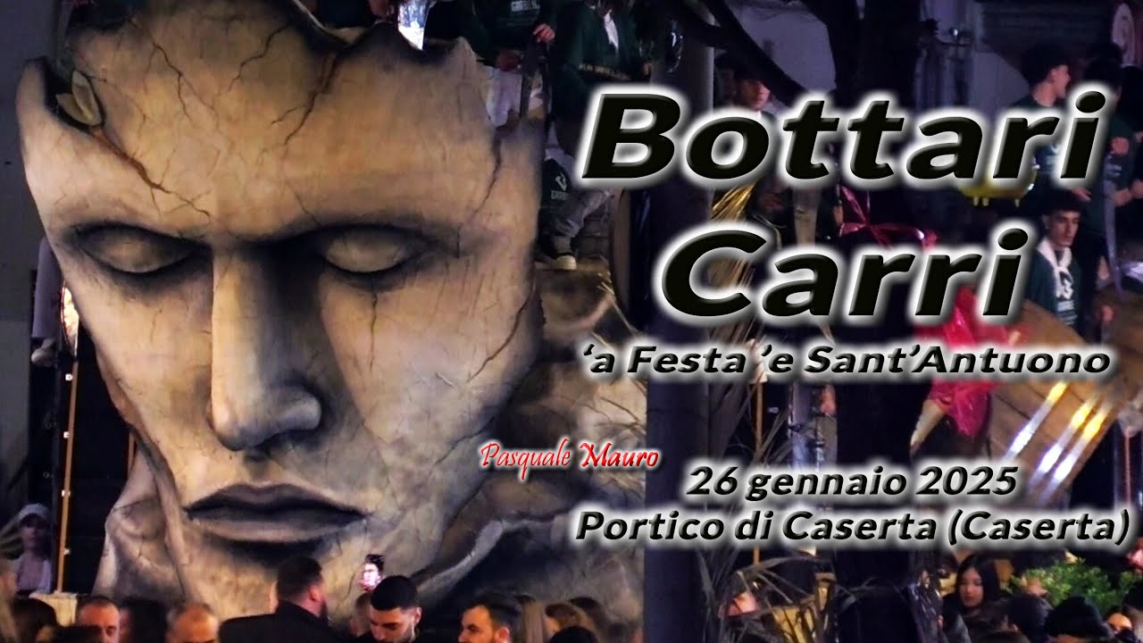 BOTTARI CARRI - 'a Festa 'e Sant'Antuono - Portico di Caserta (Caserta) 26 gennaio 2025