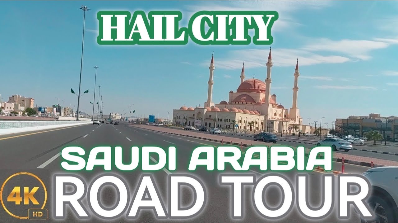 Hail City Saudi Arabia Road Tour