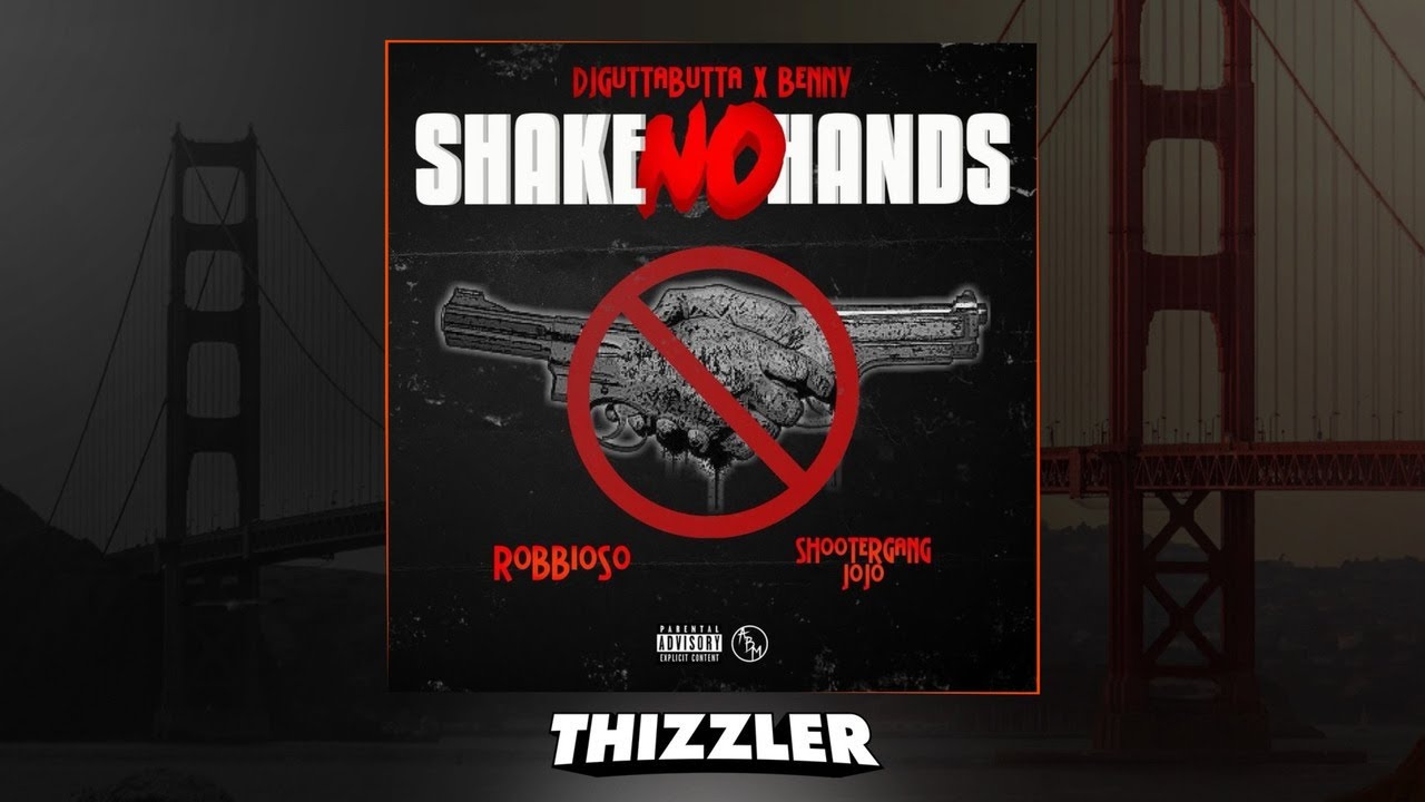 bay area rapist Benny x DJ Gutta Butta ft. Shootergang JoJo & Robbioso - Shake No Hands [Thizzler.com Exclusive]