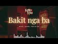 Bakit Nga Ba(Audio) - Moody, $pooky, Marcuz Em