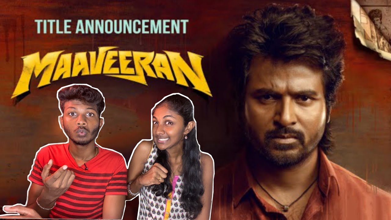 Maaveeran Title Announcement - Reaction | Sivakaruthikeyan | Madonne Ashwin | ODY