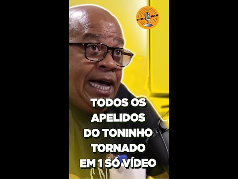 TONINHO TORNADO Apelidos engraçados do Delicio Gírias parte 2 