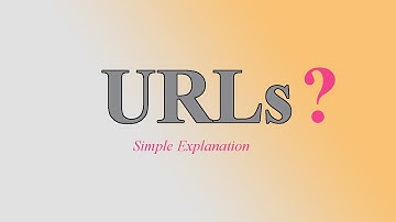 URLs - Uniform Resource Locator |Simple Explanation
