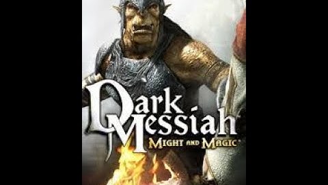 Dark Messiah Of Might & Magic Gameplay Part 1 -  No Commentary