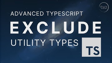 TypeScript Utility Types: Exclude