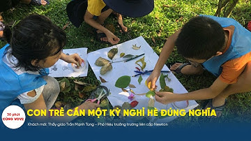 [trực tiếp] 30 PHÚT CÙNG VOV2 (26/5): Con trẻ cần một kỳ nghỉ hè đúng nghĩa