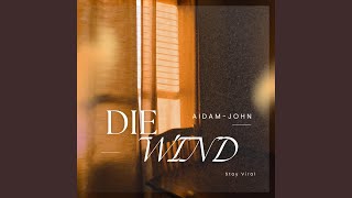Download Lagu Die Wind MP3 Download Lagu Die Wind MP3