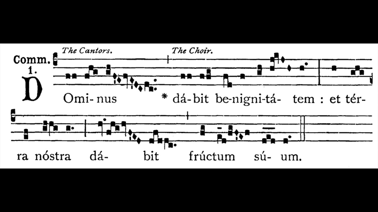 First Sunday of Advent:  Communion "Dominus dabit" (Solfeggio!)