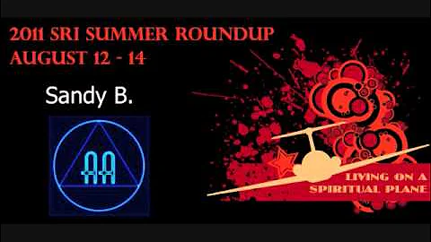 @AA100011 - Alcoholics Anonymous - "Sandy B." - SRI Roundup Summer 2011