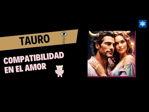 Tauro - Compatibilidad en el amor con otros signos zodiacales - YouTube