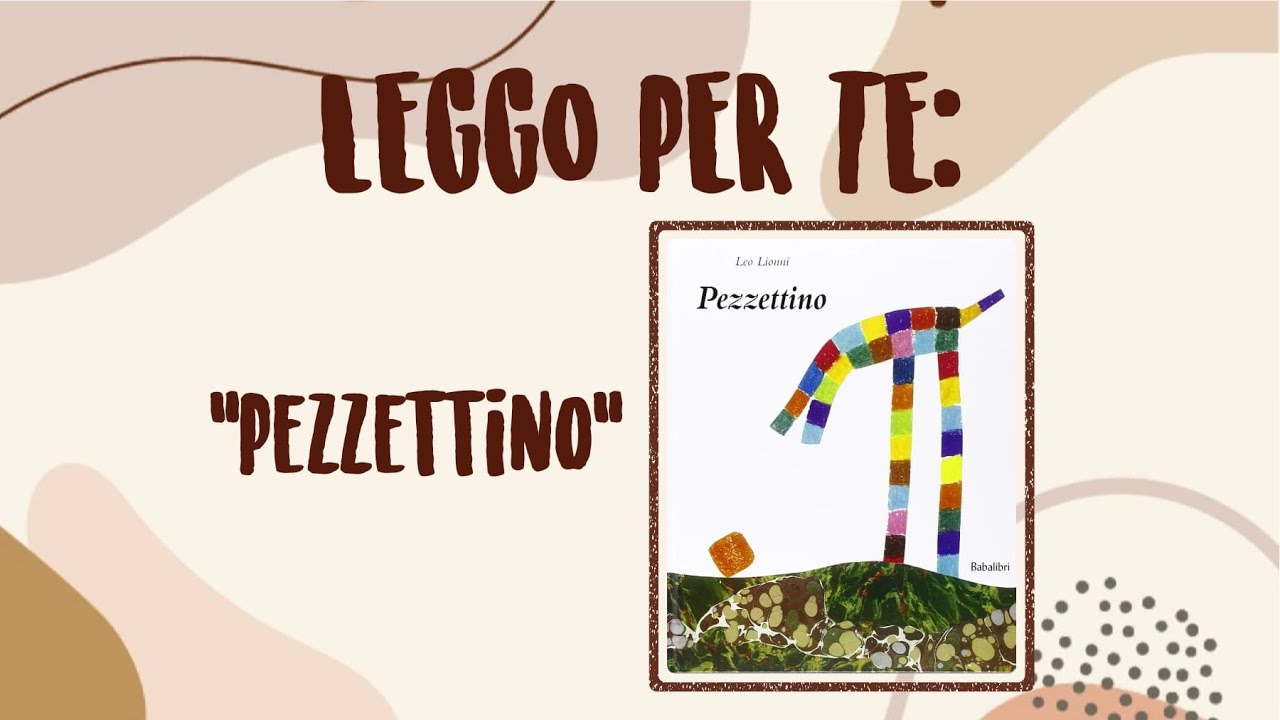 Pezzettino (Leo Lionni) - LEGGO PER TE 0026