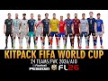 KITPACK FIFA WORLD CUP 2026 V3 ➠ PES 2021 &amp; FOOTBALL LIFE 26